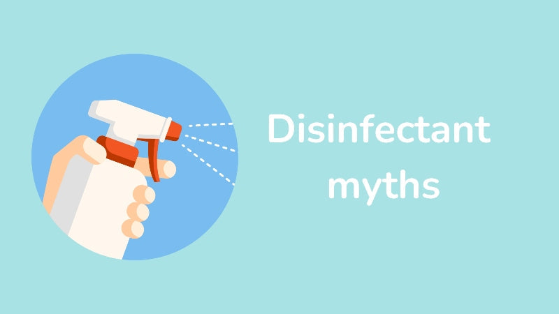 Disinfectant Myths Debunked